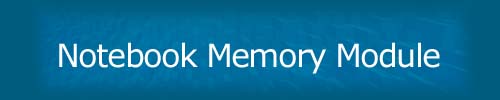 Notebook Memory Module